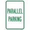Signmission Parallel Parking, Heavy-Gauge Aluminum Rust Proof Parking Sign, 12" x 18", A-1218-24912 A-1218-24912 - alternate 1